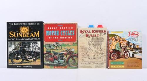 MOTORCYCLING BOOKS: Four Motorcycling books including 'Villiers Single & Twins' by Roy Bacon, 'Royal Enfield Bullet - 2016/17', 'Great British Motor Cycles of The Thirties' by Bob Currie, & 'The Illustrated History of Sunbeam Bicyles & Motorcycles' by Robert Cordon Champ.