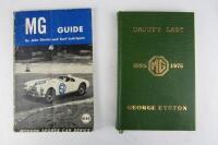 M.G: Five books relating to M.G (one authored and signed by G.Eyston) - 2