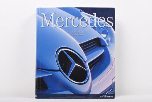 MERCEDES-BENZ: 'Mercedes' thick carded covered book by Rainer W. Schlegelmilch, Hartmut Lehbrink, Jochen von Osterroth, special edition published 2007 by H.F.Ullmann, 599 pages.