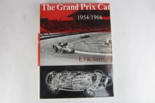 L J K SETRIGHT: 'The Grand Prix Car 1954/1966' by L J K Setright.