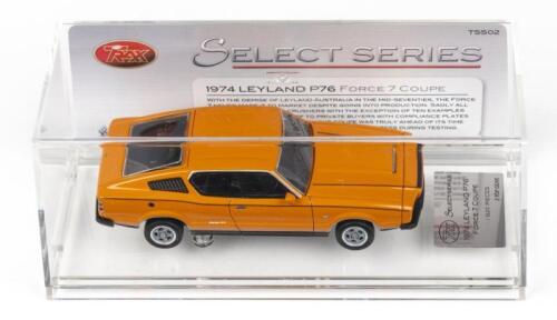TRAX SELECT SERIES: 1:43 scale Trax Select Series TSS02 Home on th'Orange 1974 Leyland P76 Force 7 Coupe, No 785 of 1620 pieces, Plaque of Authenticity, clear boxed.
