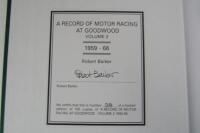 GOODWOOD: Two volume set covering Motor Racing at Goodwood. L.E of 100. Lord March signature. - 7