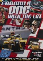 AUSTRALIAN GRAND PRIX: A poster promoting the 1999 Australian Grand Prix - 'Formula One With the Lot', 84cm high, 59cm wide