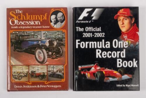 BOOKS: Two books including 'The Official 2001-2002 Formula One Record Book' Edited by Nigel Mansell and 'The Schlumpf Obsession' by Denis Jenkinson and Peter Verstappen