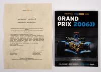 GRAND PRIX 2006: The official ITV Sport Guide to the 2006 Grand Prix season by Bruce Jones, book hand signed by eighteen Formula One drivers including Alonso, M Schumacher, Fisichella, Raikkonen, Massa & others. Item with COA from Renault F1 Team Merchand