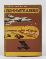 BROOKLANDS: 'Fifty Years of Brooklands - edited by Charles Gardner', a 152 page hardcover book detailing the history of the Brooklands aerodrome and racing course