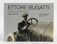 ETTORE BUGATTI: A softcover edition of 'Ettore Bugatti - The Craftsman of Molsheim' by Norbert Steinhauser, revised edition including English text