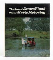 JAMES FLOOD: 'The Second James Flood Book of Early Motoring' hardcover book
