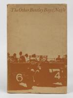 BENTLEY: A hard cover edition of 'The Other Bentley Boys' by Elizabeth Nagle, 1967.