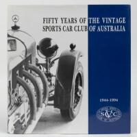 VSCCA: A limited edition (192/500) hardcover copy of 'Fifty Years of the Vintage Sports Car Club of Australia - 1944-1994'