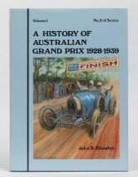 AUSTRALIAN GRAND PRIX: "A History Of Australian Grand Prix 1928-1939 Vol.1" hardcover book by John B Blanden
