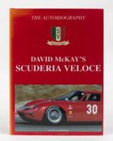 McKAY: 'DAVID McKAY'S SCUDERIA VELOCE - THE AUTOBIOGRAPHY' hardcover book. David McKay signature
