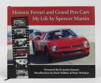 SPENCER MARTIN: 'Historic Ferrari and Grand Prix Cars - My Life by Spencer Martin', a 172 page hardcover book signed by Spencer Martin