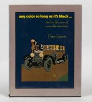 AUTOMOBILE ADVERTISING: 'Any Color as Long as it's Black - The First Fifty Years of Automobile Advertising by Peter Roberts', hardcover, published 1976