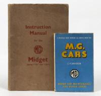 MG: Two books relating to the MG brand, 'M.G. Cars by C.P. Davidson - a Practical Guide Covering All Models From 1934', hardcover, published 1958 and an instruction manual for the MG Midget model, series TA & TB, printed 1939