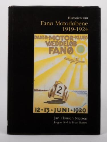 DANISH MOTOR SPORT: 'Historien Om Fano Motorlobene 1919-1924 by Jan Clausen Nielsen, Jorgen Lind & Brian Barrett', hardcover, in Danish text, published 1996