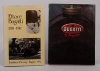 BUGATTI: Two books relating to Bugatti, 'Ettore Bugatti 1881 -1947' hardcover book, published by Istra for Foundation Prestige Bugatti, French text, Limited Edition of 2,000, 135 pages and 'Bugatti by Borgeson', hardcover, published 1981