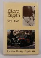 BUGATTI: Two books relating to Bugatti, 'Ettore Bugatti 1881 -1947' hardcover book, published by Istra for Foundation Prestige Bugatti, French text, Limited Edition of 2,000, 135 pages and 'Bugatti by Borgeson', hardcover, published 1981 - 4