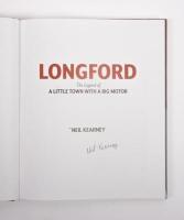 TASMANIA: 'LONGFORD - The Legend of a Little Town with a Big Motor'&nbsp;hardcover book, authored and signed by Neil Kearney - 2
