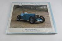 MOTOR RACING: Four hardcover books covering motor racing. One with Rivers Fletcher signature. - 3