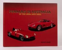 FERRARI: 'Ferraris In Australia in the 1950s and 1960s' by Barry Farr, with personal message and signature from the author, limited edition, numbered 66 of 299, large format hardcover book, 176 pages, published in 2017