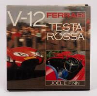 FERRARI: 'Ferrari Testa Rossa V-12 by Joel E. Finn', hardcover book, published 1980