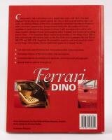 FERRARI DINO: Two books related to the Ferrari Dino including 'Dino - The Little Ferrari V6 and V8 racing and road cars&nbsp;1957 to 1979' by Doug Nye, with 'Ferrari Dino' by Anthony Curtis.&nbsp; - 4
