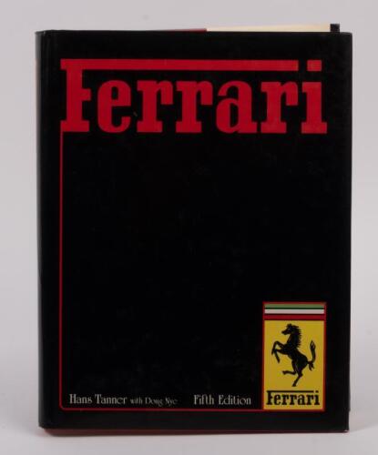 FERRARI: 'Ferrari' hardcover book by Hans Tanner, with Doug Nye, fifth edition published 1979 by Haynes Publishing Group, 542 pages