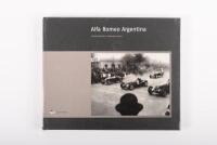 ALFA ROMEO: 'Alfa Romeo Argentina', by Christian Bertschi & Estanislao Lacona, signed by one of the co-authors, hardcover book, published 2005