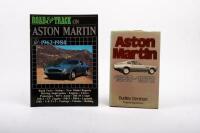 ASTON MARTIN: Two publications detailing the Aston Martin marque. 'Aston Martin 1963-1972' hardcover book by Dudley Gershon & 'ROAD & TRACK ASTON MARTIN 1962-1984' softcover book with compilations of road tests