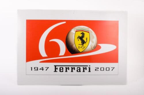 FERRARI ANNIVERSARY: A corflute sign for the 60 year Ferrari anniversary 1947-2007, 50cm high, 73cm wide