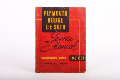 CHRYSLER: A Chrysler Australia 1946-1953 Passenger Car Shop Manual to cover Plymouth, Dodge & De Soto
