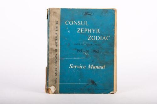 FORD: A Ford Australia Service Manual to cover Consul, Zephyr & Zodiac MkI & Mk II models