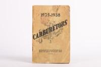 CARBURETTORS: An Australian printed 1935-1938 Carburetotrs guide booklet covering English & American cars & trucks on the Australian market