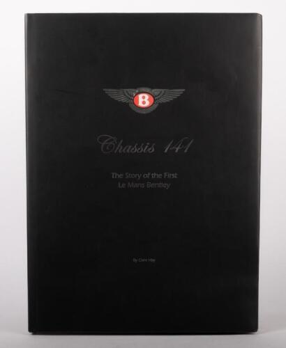 BENTLEY: A copy of "Chassis 141 - The Story of the First Le Mans Bentley by Clare Hay', hardcover book, first published 2004