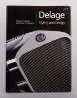 DELAGE: 'Delage Styling and Design' hardcover book by Richard S. Adatto and Diana E. Meredith, signed by the authors, published 2005, 135 pages