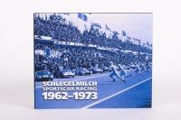 SCHLEGELMILCH: 'Schlegelmilch - Sportscar Racing 1962-1973', hardcover pictorial book, published 2012