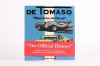 DE TOMASO: 'De Tomaso - Macchine da Corsa - The Official Racing History' by Philippe Olczyk, hardcover book, published 2006, 462 pages