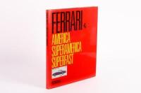 FERRARI: 'FERRARI AMERICA SUPERAMERICA SUPERFAST' hardcover book by Bruno Alfieri, published 1996 by Automobilia, in Italian, English & French, 87 pages - 2