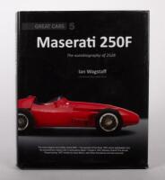 MASERATI: Great Cars #5 Maserati 250F - The Autobiography of 2528 by Ian Wagstaff', hardcover book, published 2016, 340 pages