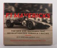 FORMULA ONE: 'F1 Mavericks - The Men and Machines That Revolutionized Formula 1 Racing by Pete Biro & George Levy', hardcover book, published 2019, 240 pages