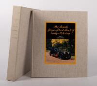 JAMES FLOOD: Two volumes of the James Flood Book of Early Motoring series by H.H Paynting, includes Volume three, limited edition [145/4000], published 1976 and Volume four, limited edition [826/3500], published 1980, comes with slipcase - 2