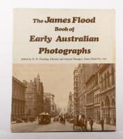 JAMES FLOOD: 'The James Flood Book of Early Australian Photographs edited by H.H. Paynting' - 3