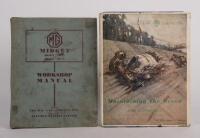 MG: Two books relating to MG, 'The MG Midget (series TD&TF) Workshop Manual, no edition notes and 'Maintaining the Breed - The Saga of MG Racing Cars by John W. Thornley'