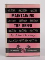 MG: Two hardcover books relating to the MG brand, includes two copies of 'Maintaing The Breed - The Saga of MG Racing Cars by John Thornley - 4