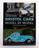BRISTOL: 'Bristol Cars - Model by Model by Michael Palmer', hardcover book, published 2015