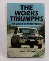 TRIUMPH: 'The Works Triumphs - 50 Years In Motorsport&nbsp;by Graham Robson', hardcover book, with signature from Barry Lake, published 1993