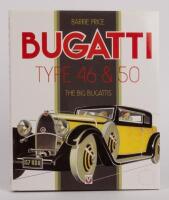 BUGATTI: 'Bugatti Type 46 & 50 - The Big Bugattis by Barrie Price', hardcover book, published 1995