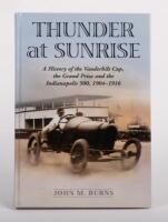 USA RACING: 'Thunder at Sunrise - A History of the Vanderbilt Cup, the Grand Prize and the Indianapolis 500, 1904-1916' by John M. Burns, hardcover book
