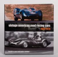 AMERICAN RACING CARS: 'Vintage American Road Racing Cars 1950-1970' by Harold W. Pace & Mark R. Brinker, hardcover book, published 2004